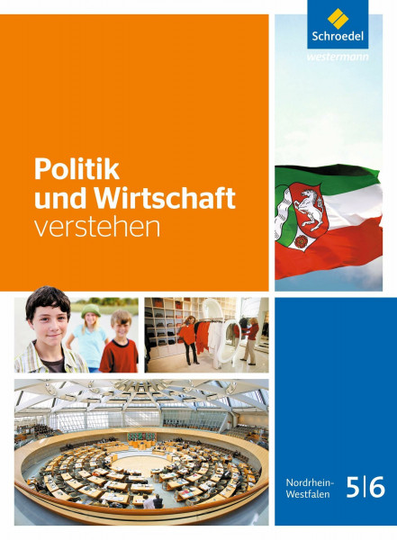 Politik und Wirtschaft verstehen 5 / 6. Schulbuch: Ausgabe 2016