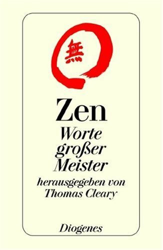 Zen. Worte großer Meister