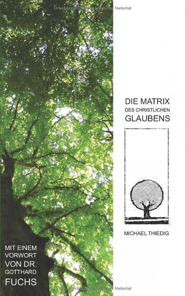 Die Matrix des christlichen Glaubens