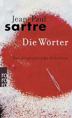 Die Wörter. Autobiographische Schriften.