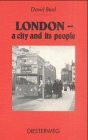 London - a city and its people (Diesterwegs Neusprachliche Themenhefte Englisch, Band 13): Für d. Sek.II