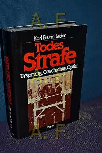 Todesstrafe. Ursprung, Geschichte, Opfer