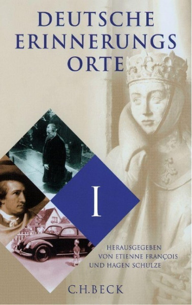 Deutsche Erinnerungsorte 1