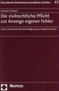 Die zivilrechtliche Pflicht zur Anzeige eigener Fehler