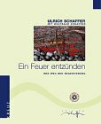 Ein Feuer entzünden. Der Weg der Begeisterung - Schütze