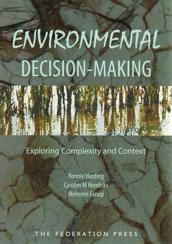 Environmental Decision-Making: Exploring Complexity and Context