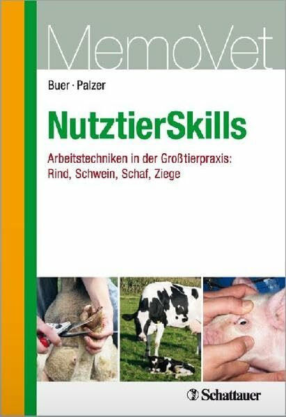 NutztierSkills: Arbeitstechniken in der Großtierpraxis: Rind, Schwein, Ziege, Schaf - MemoVet
