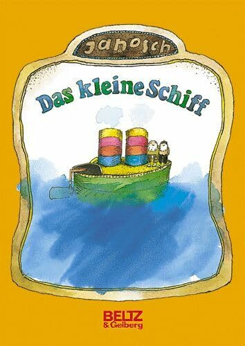 Das kleine Schiff: Vierfarbiges Bilderbuch (Beltz & Gelberg)