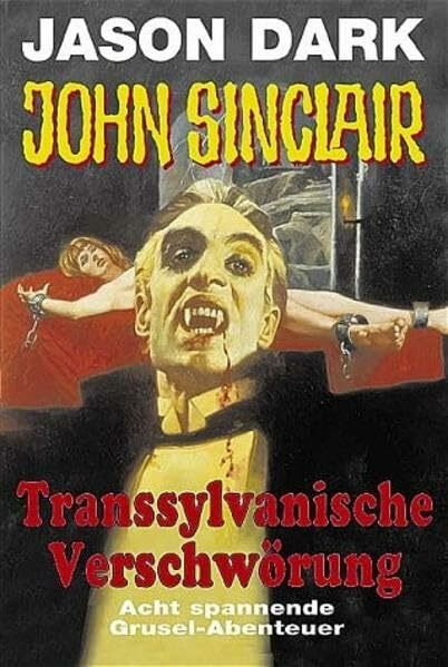 Transsylvanische Verschwörung (John Sinclair. Bastei Lübbe Taschenbücher)