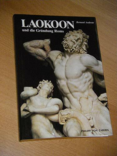 Laokoon und die Gründung Roms (Kulturgeschichte der Antiken Welt)