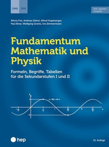 Fundamentum Mathematik und Physik (Print inkl. E-Book Edubase): Formeln, Begriffe, Tabellen für die Sekundarstufen I und II