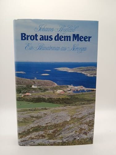 Brot aus dem Meer. Ein Heimatroman aus Norwegen.