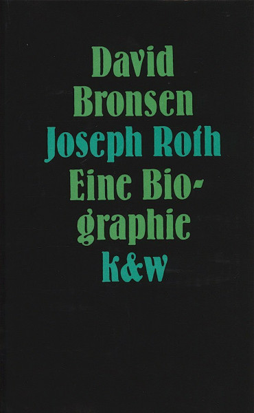 Joseph Roth: Eine Biographie