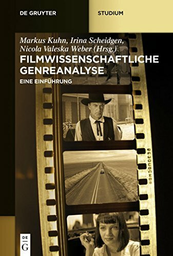 Filmwissenschaftliche Genreanalyse: Eine Einführung (De Gruyter Studium)