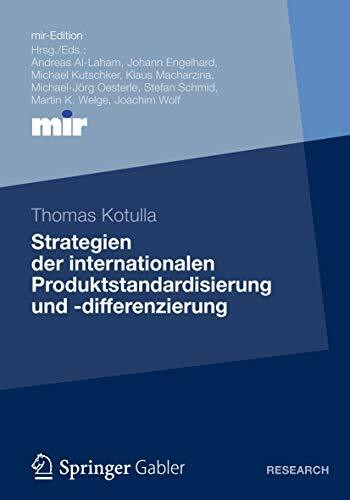 Strategien der internationalen Produktstandardisierung und -differenzierung (mir-Edition)