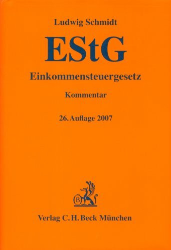 Einkommensteuergesetz (Gelbe Erläuterungsbücher)