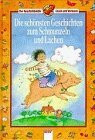 Der Geschichtenbär: Die schönsten Geschichten zum Schmunzeln und Lachen