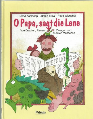 O Papa, sagt die Lene . . .