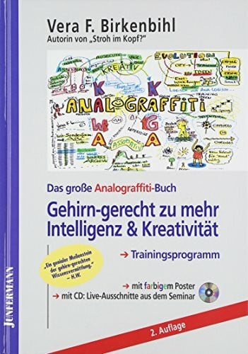 Das grosse Analograffiti-Buch: Gehirn-gerecht zu mehr Intelligenz & Kreativität. Ein Trainingsprogramm