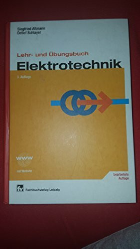 Lehr- und Übungsbuch Elektrotechnik