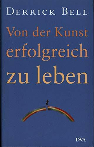 Von der Kunst, erfolgreich zu leben