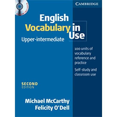 English Vocabulary in Use Upper-intermediate: 100 units of vocabulary reference and practice