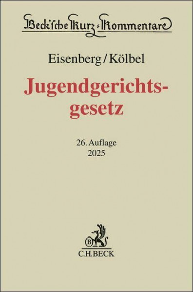 Jugendgerichtsgesetz. JGG (Beck'sche Kurz-Kommentare)