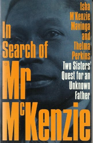 In Search of Mr McKenzie: Two Sisters' Quest for an Unknown Father