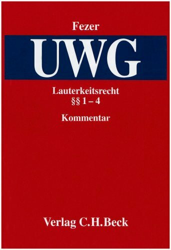 Lauterkeitsrecht: Kommentar zum Gesetz gegen den unlauteren Wettbewerb