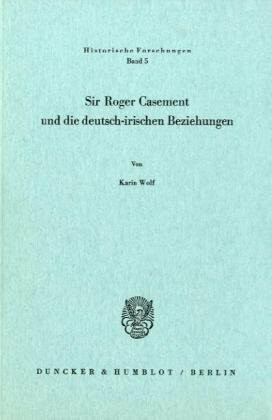 Sir Roger Casement und die deutsch-irischen Beziehungen