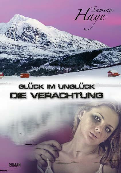 Glück im Unglück – Die Verachtung: Noras traurige Geschichte