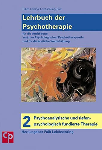 Lehrbuch der Psychotherapie, Bd.2 : Psychoanalytische und tiefenpsychologisch fundierte Therapie