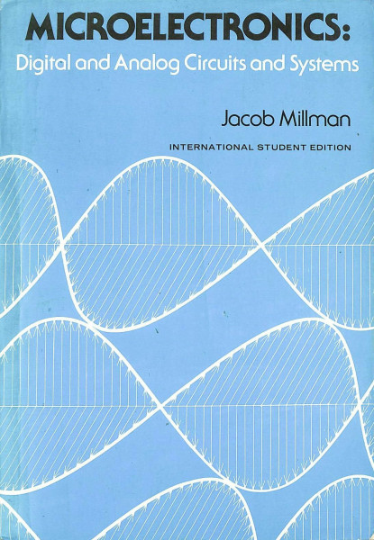 Microelectronics: Digital and Analog Circuits and Systems