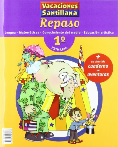 Vacaciones Santillana, lengua, matemáticas, conocimiento del medio, Educación artística, 1 Educación Primaria. Repaso