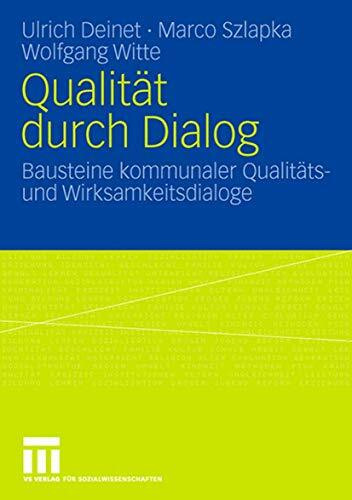 Qualität durch Dialog: Bausteine kommunaler Qualitäts- und Wirksamkeitsdialoge