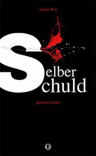 selber schuld