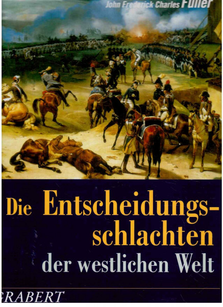 Die Entscheidungsschlachten der westlichen Welt