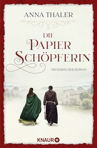 Die Papierschöpferin: Historischer Roman
