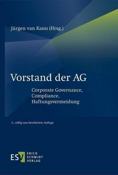 Vorstand der AG: Corporate Governance, Compliance, Haftungsvermeidung