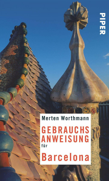 Gebrauchsanweisung für Barcelona: 8. aktualisierte Auflage 2017