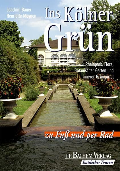 Ins Kölner Grün zu Fuss und per Rad: Rheinpark, Flora, Botanischer Garten und Innerer Grüngürtel