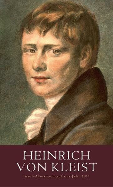 "Küsse, Bisse" Insel-Almanach auf das Jahr 2011: Heinrich von Kleist