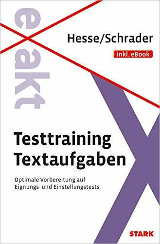 STARK Hesse/Schrader: EXAKT - Testtraining Textaufgaben + eBook: Optimale Vorbereitung auf Eignungs- und Einstellungstests. Inkl. E-Book. Download-Code im Buch (Einstellungs- und Einstiegstests)
