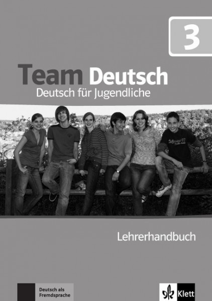 Team Deutsch 3. Lehrerhandbuch