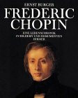 Frederic Chopin, Eine Lebenschronik in Bildern und Dokumenten