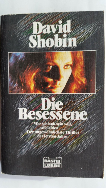 Die Besessene (Allgemeine Reihe. Bastei Lübbe Taschenbücher)