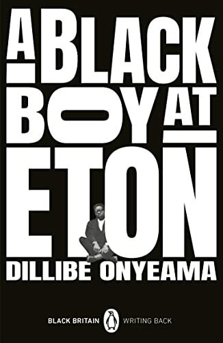 A Black Boy at Eton (Black Britain: Writing Back, 11)