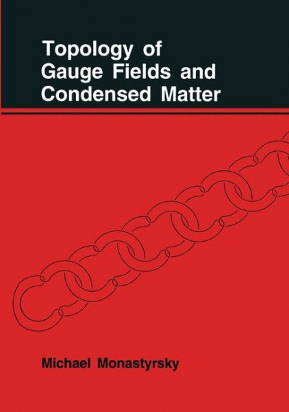Topology of Gauge Fields and Condensed Matter