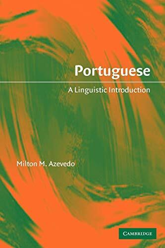 Portuguese: A Linguistic Introduction Portuguese: A Linguistic Introduction