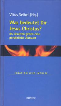 Was bedeutet Dir Jesus Christus?